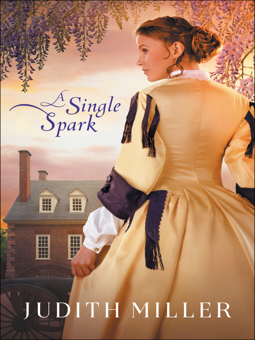 Title details for A Single Spark by Judith Miller - Available